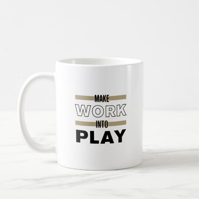Taza De Café Hacer que el trabajo esté en juego (Izquierda)