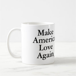 Taza De Café Hacer que Estados Unidos vuelva a amar a Trump Mel