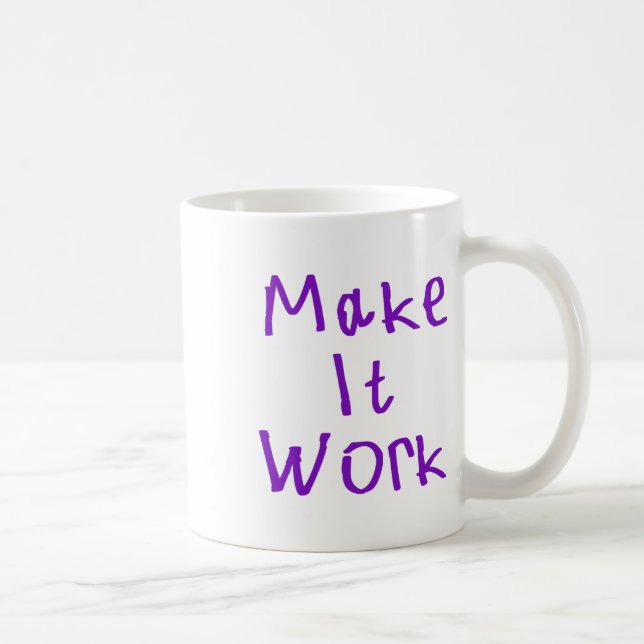 Taza De Café Hacer que funcione Pegatina2 (Derecha)
