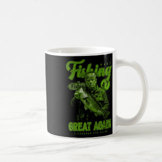 Taza De Café Hacer Que La Pesca Sea Grande Otra Vez Divertida P