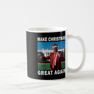Taza De Café Hacer que los Navidades vuelvan a ser grandes