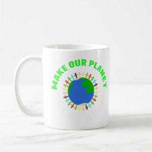 Taza De Café Hacer que nuestro planeta vuelva a ser grande