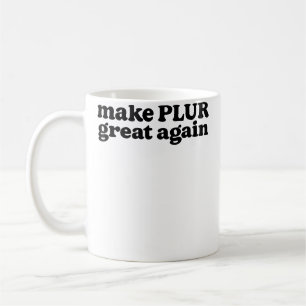 Taza De Café Hacer que Plur Sea Grande de Nuevo Festival Edm Ra