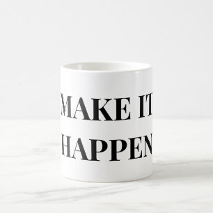 TAZA DE CAFÉ HACER QUE SUCEDA