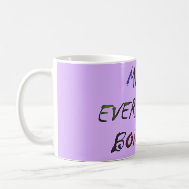 Taza De Café Hacer que todo esté loco (Izquierda)