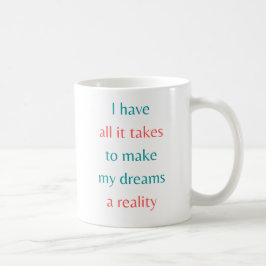 Taza De Café Hacer realidad mis sueños