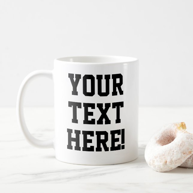 Taza De Café Hacer su propio texto Personalizado  (Con donut)