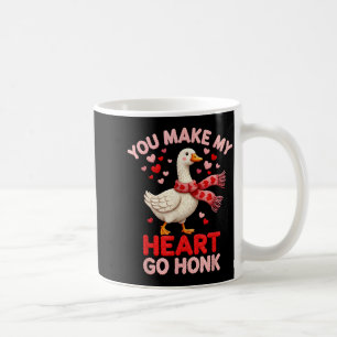 Taza De Café Haces que mi corazón vaya Honk Ganso Amante del hi