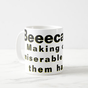 Taza De Café Haciendo a otros miserables, ¡los hace felices!
