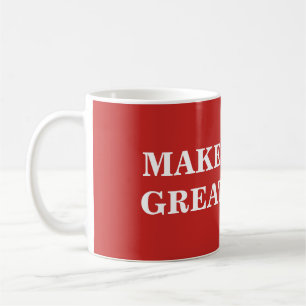Taza De Café Haga grande otra vez - personalizado y añada su