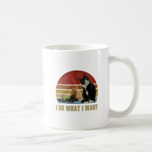 Taza De Café Hago lo que quiero que el gato destruya todo lo co