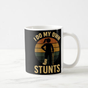 Taza De Café Hago mis propios trucos Chicas Pierna Rota Recupér