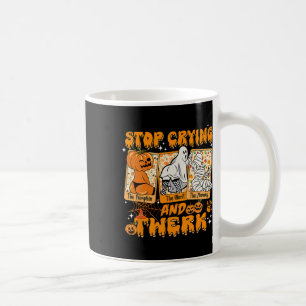 Taza De Café Halloween Funny Deja De Llorar Y La Calabaza De Tu