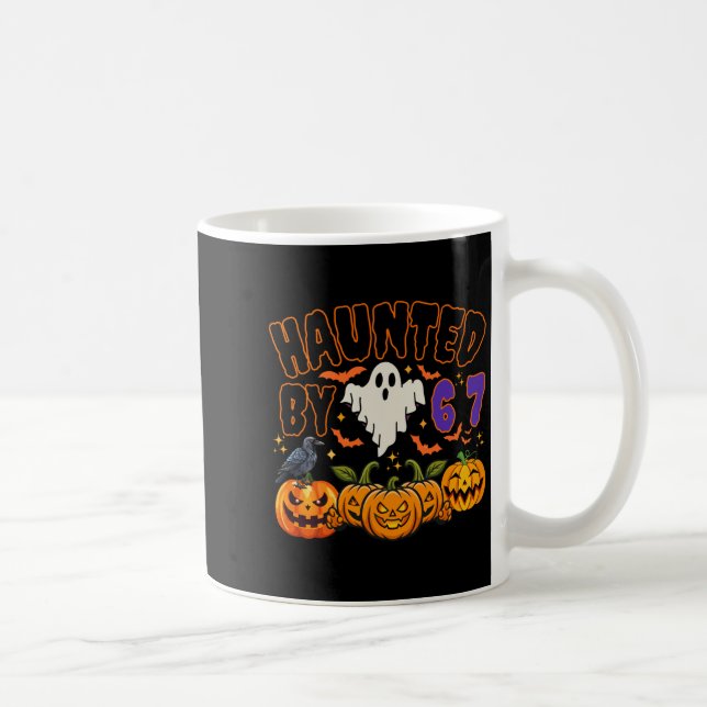 Taza De Café Halloween Haunted By 6 7 Six Seven Gen Alpha Z 67  (Derecha)