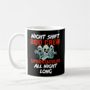 Taza De Café Halloween Night Shift Worker Graveyard Duty Spooky