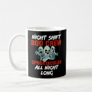 Taza De Café Halloween Night Shift Worker Graveyard Duty Spooky