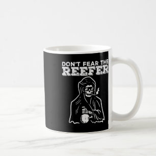 Taza De Café Halloween no teme a Reefer Grim Reaper Funny Costu