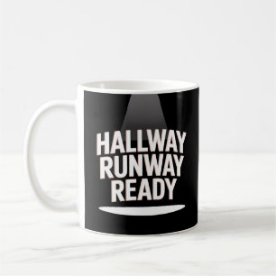 Taza De Café Hallway Runway Ready Sassy Bold School Chica