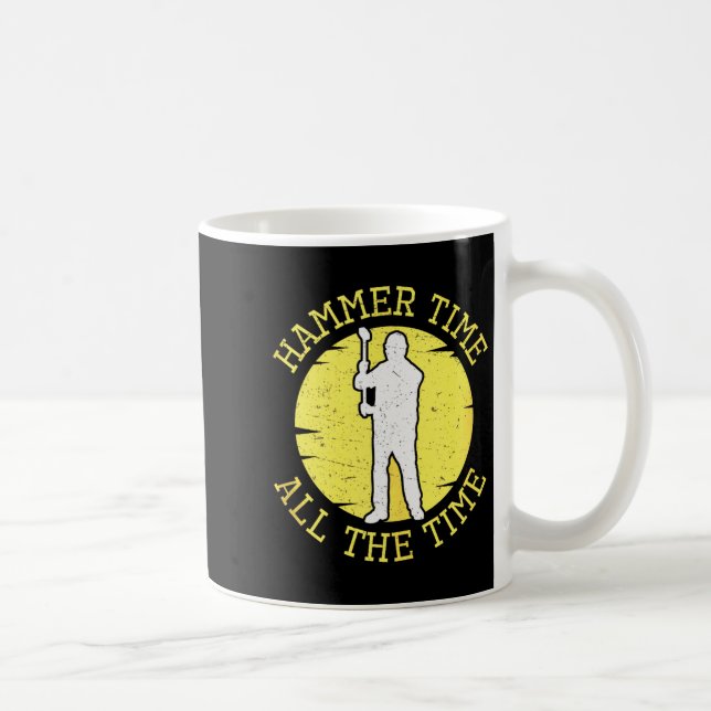 Taza De Café Hammer Time All The Time Funny Construction Manage (Derecha)