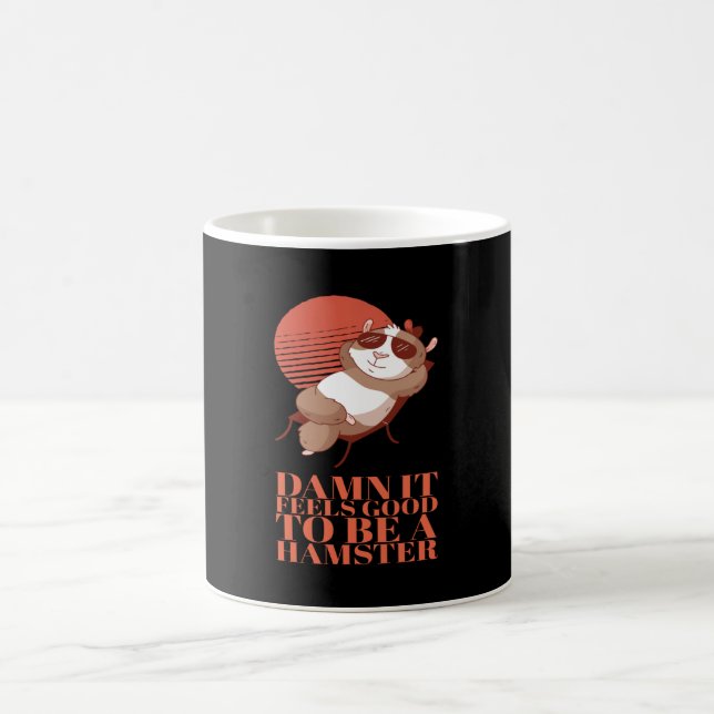 Taza De Café Hámster - Se Siente Bien Ser Un Hámster (Centro)