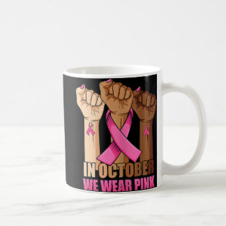 Taza De Café Hand In october we wear pink breast cancer awarene