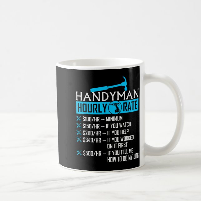 Taza De Café Handyman Hourly Rate Humor Carpenter Funny Handy M (Derecha)