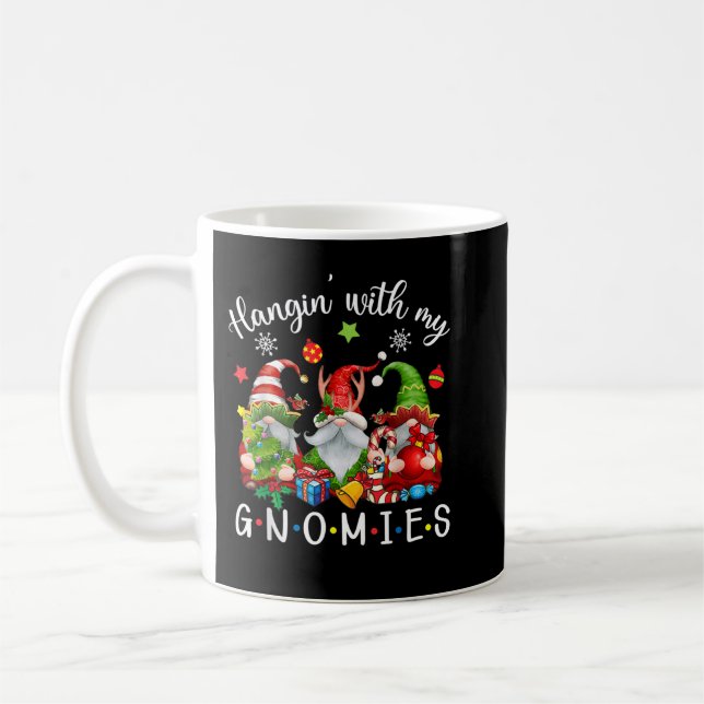 Taza De Café Hangin' Con Mis Gnomies Funny Gnomes Merry Christm (Izquierda)