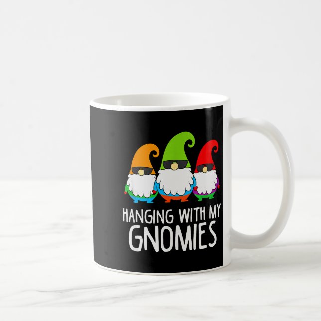 Taza De Café Hanging With My Gnomies Funny Garden Gnome  (Derecha)