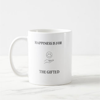 Taza De Café Happiness Is for the Gifted Funny Sarcastic Humor