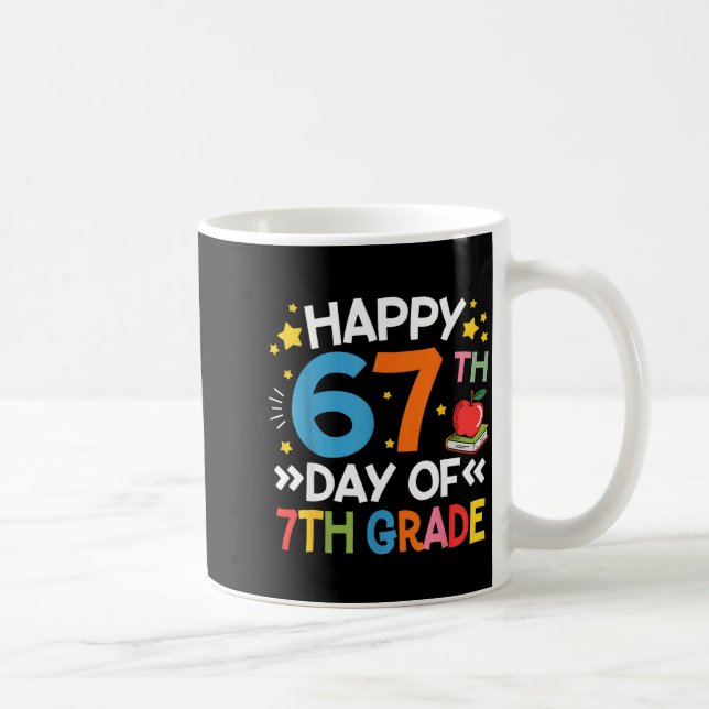 Taza De Café Happy 67th Day Of 7th Grade Teachers 67 Days Of Sc (Derecha)