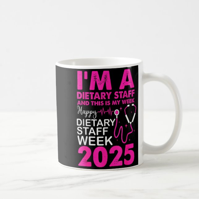 Taza De Café Happy Dietary Staff Week 2025 Dietary Staffs Day  (Derecha)