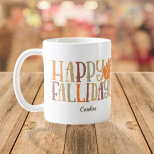 Taza De Café Happy FALLidays Nombre personalizado de color