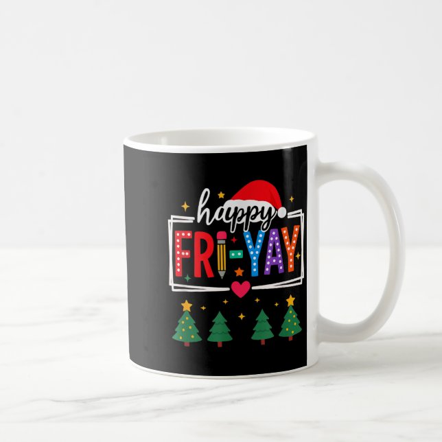 Taza De Café Happy Fri-yay Christmas Teacher Festive Holiday Sc (Derecha)