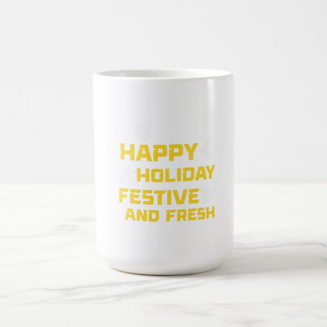 Taza De Café Happy Holiday, Festive and Fresh (Centro)