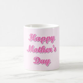 Taza De Café Happy Mother's Day