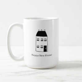 Taza De Café Happy New Home Moving New House Quote