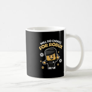 Taza De Café Haré tareas domésticas por Robux - Diseño divertid