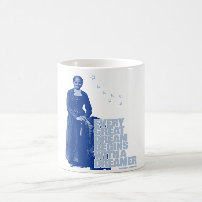 Taza De Café Harriet Tubman - Cada gran sueño (Centro)
