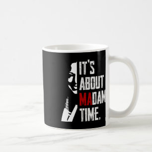 Taza De Café Harris 2024 Ya se trata de la señora presidenta El
