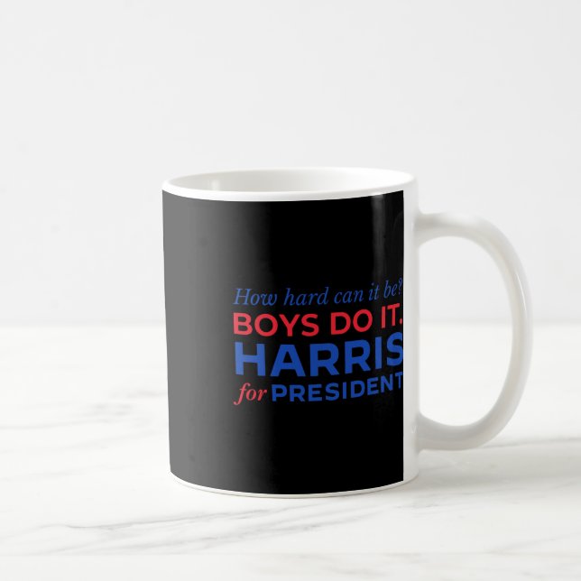 Taza De Café Harris ¿Cuán difícil pueden ser los chicos hacerlo (Derecha)