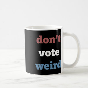 Taza De Café Harris no vota elecciones extrañas 2024