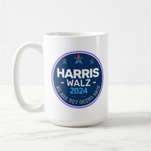 Taza De Café Harris Walz 2024 No vamos a volver