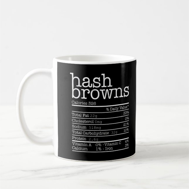 Taza De Café Hash Browns Nutrición Hechos Gracioso Día de Acció (Izquierda)