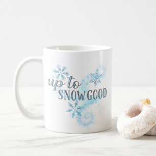 Taza De Café Hasta la nieve buena tipografía divertida de vacac