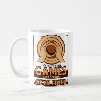 Taza De Café Hasta que alguien sea despedido Hobby Pottery Pro 