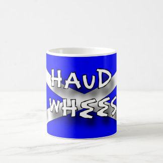 Taza De Café Haud su wheesht