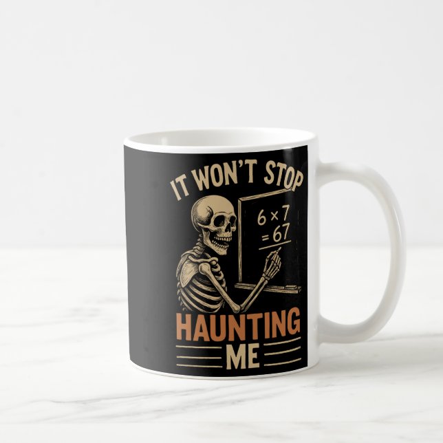Taza De Café Haunted By 67 Skeleton Math Teacher Student Hallow (Derecha)