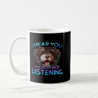 Taza De Café Havanese te oigo no escuchar