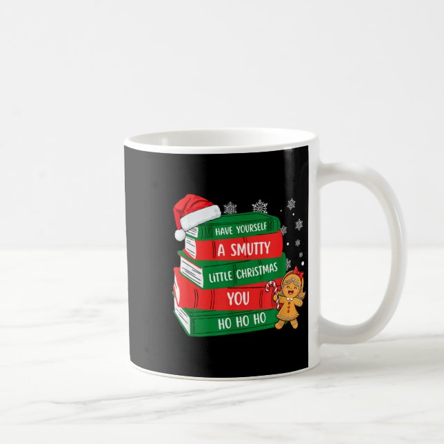 Taza De Café Have Yourself A Smutty Little Christmas You For Bo (Derecha)