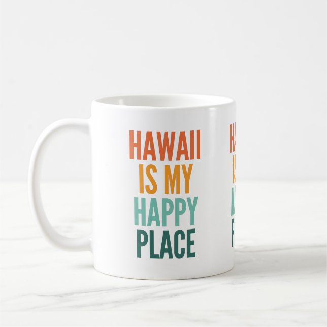 Taza De Café Hawaii es mi lugar feliz (Izquierda)